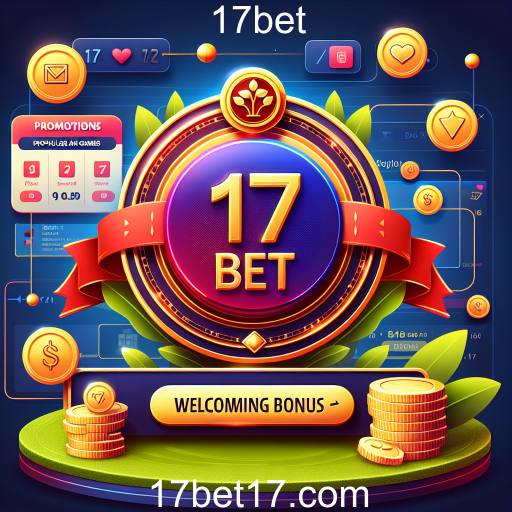 O Atraente Bônus de Boas-Vindas da 17bet: Uma Porta de Entrada para Novos Jogadores